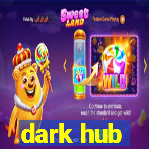 dark hub